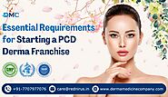 Essential Requirements for Starting a PCD Derma Franchise