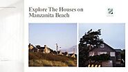 Explore The Houses on Manzanita Beach