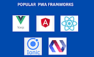 5 Best PWA Frameworks and Tools in 2021