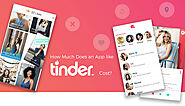 How Much Does It Cost To Develop tinder app