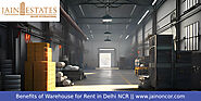 Benefits of Warehouse for Rent in Delhi NCR - Jain Oncor