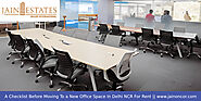 A Checklist Before Moving To a New Office Space In Delhi NCR For Rent - Jain Oncor