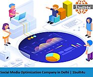 Social Media Optimization Company Delhi | SMO Services In Delhi | 1built4u