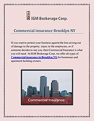 Get the Best Commercial Insurance in Brooklyn NY - IGM Brokerage Corp by igmbrokeragecorp - Issuu