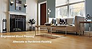 Engineered Wood Flooring is Best Alternative to the Hardwood Flooring