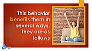 This behavior benefits them in several ways, they are as follows