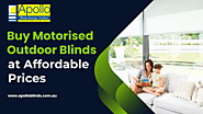 Buy Motorised Outdoor Blinds at Affordable Prices