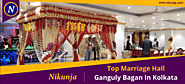 Features You Can Look for in Top Marriage Hall in Ganguly Bagan in Kolkata