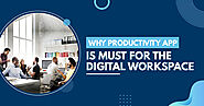 Why Productivity App is Must for the Digital Workspace