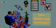 Hire Mobile App Developers | Mobile Application Developers