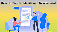 Why Choose React Native for Mobile App Development?