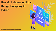 How do I choose a UIUX Design Company in India?