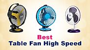 Best High Speed Table Fan in India Below 1500 | 2000 » Teckhq