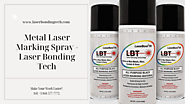 Metal Laser Marking Spray - Laser Bonding Tech | Tel: 844-577-7772