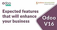 Expected Features of Odoo 16 That Will Change The Way You Think About Business