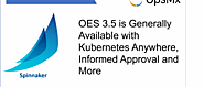 OES 3.5 Release features are now GA for Kubernetes Anywhere