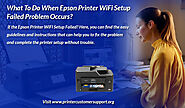 What To Do When Epson Printer WiFi Setup Failed Problem Occurs? – Printer Customer Support