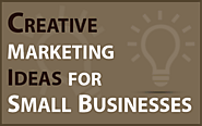 Creative Marketing Ideas For Small Business