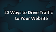 How to drive traffic to your site