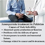 Male infertility - Symptoms and causes | azoospermia treatment in pakistan