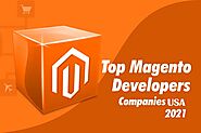 Top Magento Developers And Development Companies In the USA 2021