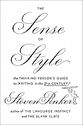 The Sense of Style: The Thinking Person's Guide to Writing in the 21st Century by Steven Pinker | Poets & Writers