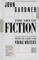 The Art of Fiction: Notes on Craft for Young Writers by John Gardner | Poets & Writers