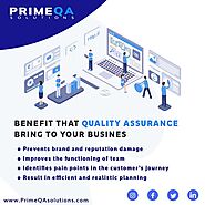Benefits of Quality Assurance By Prime QA Solutions to Improve Business
