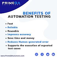 7 Benefits Of Automation Testing By Prime QA Solutions