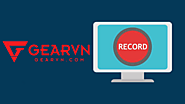 Top 5 phần mềm quay màn hình tốt nhất và sử dụng nhiều nhất hiện nay – GEARVN.COM