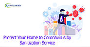 Protect Your Home to Coronavirus by Sanitization Service - Pesto Control