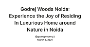 Godrej Woods Noida: Experience the Joy of Residing In Luxurious Home around Nature in Noida — Teletype