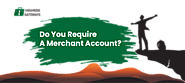 Get More & Grow More with High-Risk Merchant Account