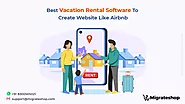 Best Vacation Rental Software to Create Website like Airbnb