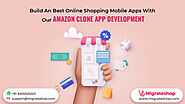 Build a Best Online Shopping Mobile Apps With Our Amazon Clone App Development