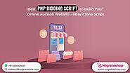 Best PHP Bidding Script To Build Your Online Auction Website - eBay Clone Script