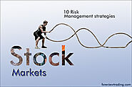 Top 10 risk management strategies for stock market traders in the year 2021