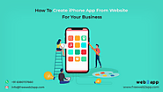 How To Create iPhone App From Website For Your Business