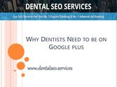 Why Dentists Need to be on Google Plus