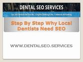 Step by Step Why Local Dentists Need SEO
