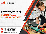 Study Certificate 3 Commercial Cookery Course Perth