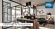 Lighting in Singapore: Learn How to Choose the Best One for Your Home + Where to Buy Them
