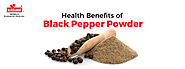 Health benefits of Black Pepper Powder | Kali Mirch Powder