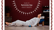 Complete Guide to Restorative Yoga