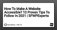 How To Make A Website Accessible? 10 Proven Tips To Follow In 2021 | SFWPExperts - DEV Community