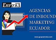 Agencias de inbound marketing Ecuador