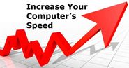 Learn the Best Ways to Increase Computer Speed