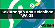 Kekurangan dan Kelebihan WA GB (GB WhatsApp) APK Terbaru