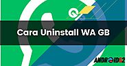 Cara Uninstall WA GB (GB WhatsApp) di HP Android