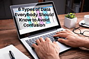 6 Types of Data Everybody Should Know to Avoid Confusion